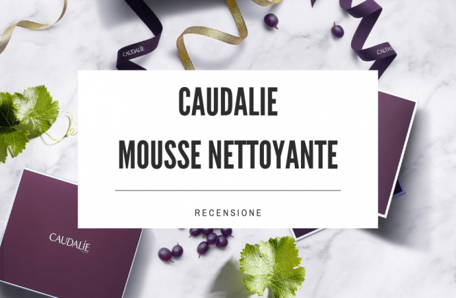 Review Caudalie Mousse Nettoyante Fleurs De Vigne